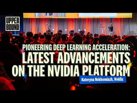 Accélération de l'apprentissage en profondeur : Kateryna Nekhomiazh, Nvidia
