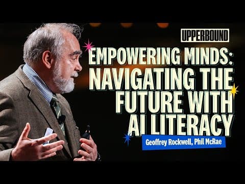 Geoffrey Rockwell, Empowering Minds, Upper Bound 2025