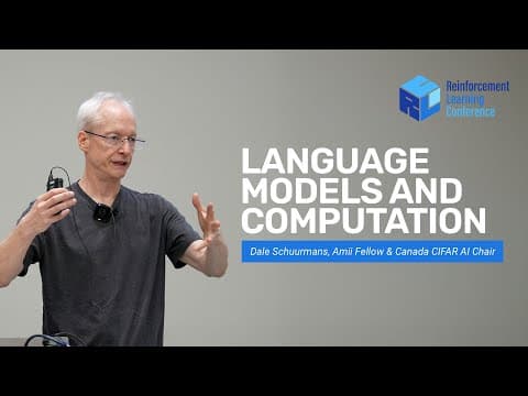 Modèles de langage et calcul - Dale Schuurmans RLC 2025 | Amii