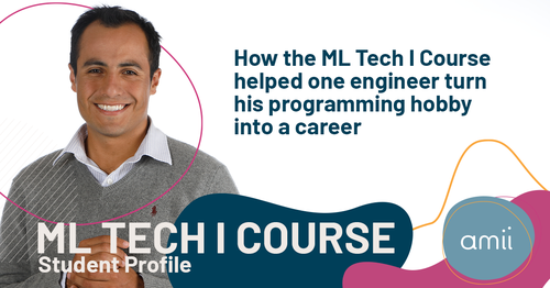 Texte : "Comment le cours ML Tech I a aidé un ingénieur à transformer son hobby de programmation en une carrière - Profil d'un étudiant du cours ML Tech I", photo d'Alejandro Coy.